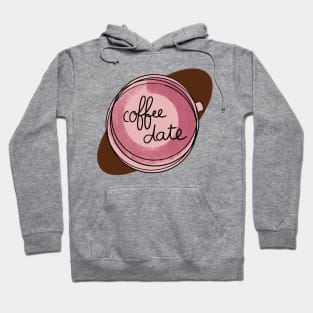 Coffee Date / Cute Coffee Dates Hoodie